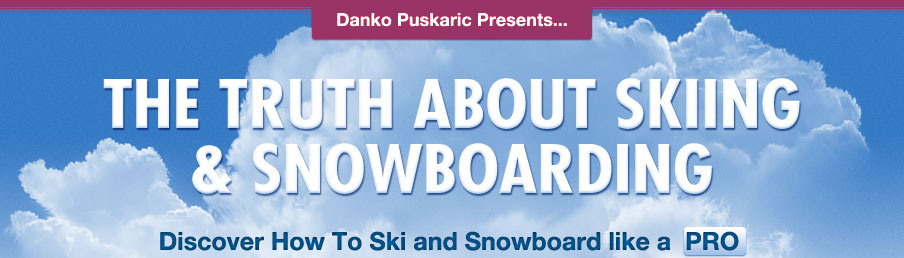 The Truth About Skiing and Snowboarding